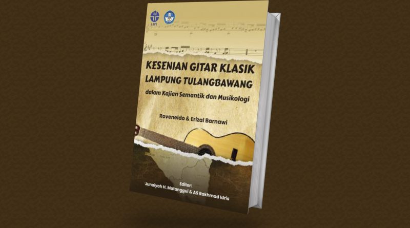 Kesenian Gitar Klasik Lampung Tulangbawang dalam Kajian Semantik dan Musikologi